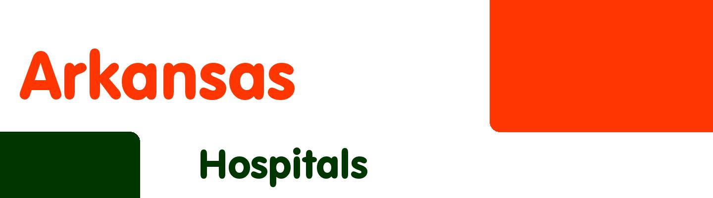 Best hospitals in Arkansas - Rating & Reviews