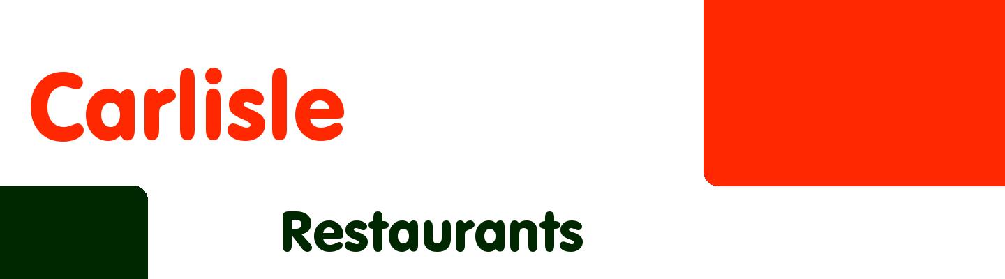 Best restaurants in Carlisle - Rating & Reviews