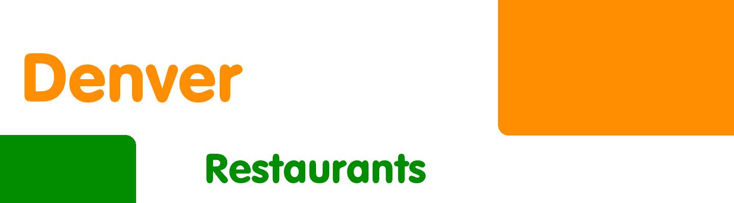 Best restaurants in Denver - Rating & Reviews